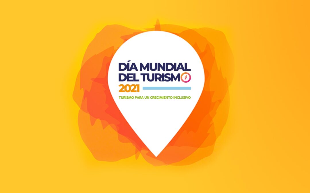 «Turismo un crecimiento inclusivo» es el lema del Día Mundial del Turismo 2021