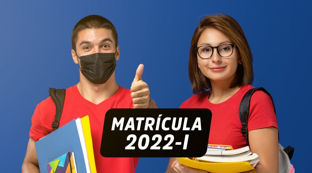 COMUNICADO MATRÍCULA 2022 – I