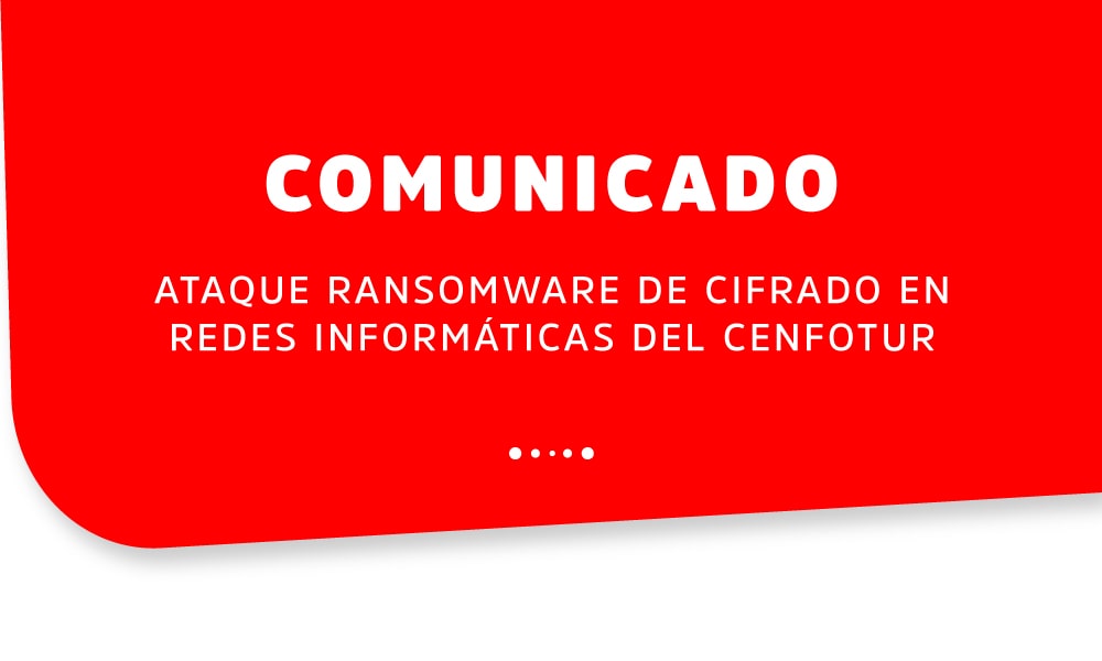 ATAQUE RANSOMWARE DE CIFRADO EN REDES INFORMÁTICAS DEL CENFOTUR