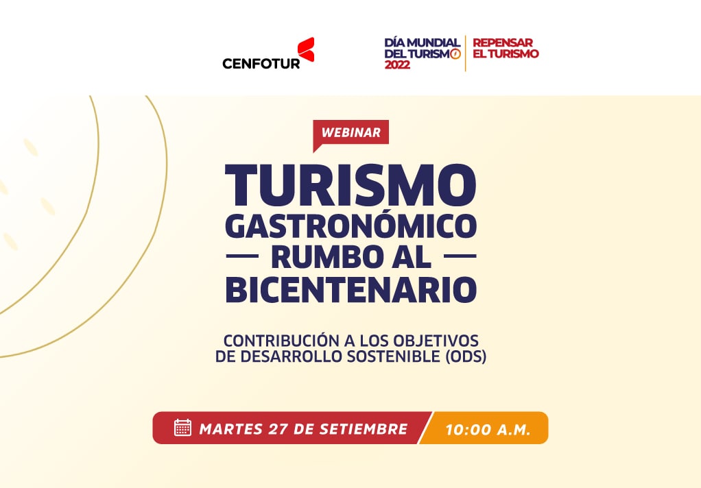CENFOTUR organiza Webinar Internacional: «Turismo Gastronómico Rumbo al Bicentenario y su contribución a los Objetivos de Desarrollo Sostenible (ODS)»