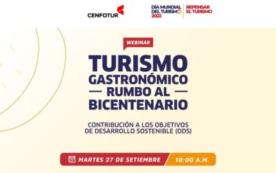 CENFOTUR organiza Webinar Internacional: «Turismo Gastronómico Rumbo al Bicentenario y su contribución a los Objetivos de Desarrollo Sostenible (ODS)»